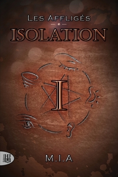 Paperback Les Affligés - Volume 1: Isolation [French] Book