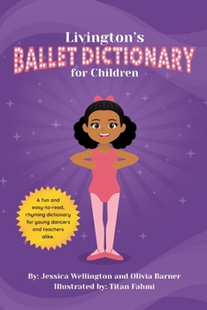 Paperback Livington's Ballet Dictionary for Children Book