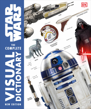 Hardcover Star Wars the Complete Visual Dictionary New Edition Book