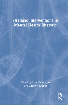 Hardcover Strategic Interventions in Mental Health Rhetoric Book