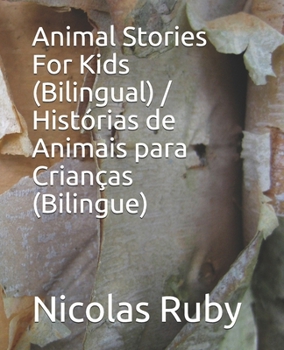 Paperback Animal Stories For Kids (Bilingual) / Histórias de Animais para Crianças (Bilingue) Book