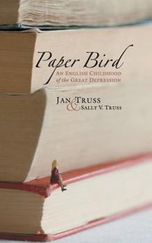 Paperback Paper Bird: An English Childhood of the Great Depression Book