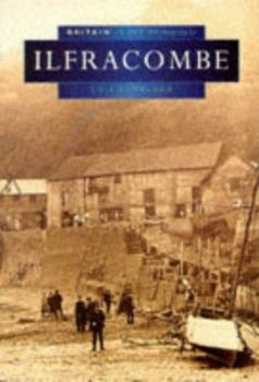 Paperback Ilfracombe (Britain in Old Photographs) Book