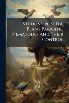 Paperback Studies Upon The Plant Parasitic Nematodes And Their Control Book