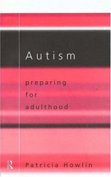 Paperback Autism: Preparing for Adulthood Book