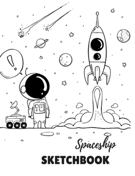 Sketchbook: 8.5X11 inches notebook, blank page journal , 100 pages plank paper for sketcher, kids , boys ,girls ,men, women, for drawing  in Black and ... , Planet , Astronaut  cover _ Coloring pages