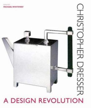 Hardcover Christopher Dresser: A Design Revolution Book