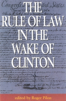 Paperback The Rule of Law in the Wake of Clinton Book