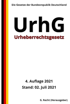 Paperback Urheberrechtsgesetz - UrhG, 4. Auflage 2021 [German] Book