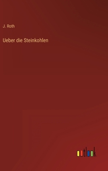 Hardcover Ueber die Steinkohlen [German] Book