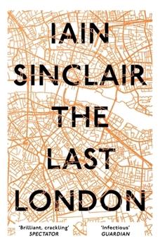 Paperback The Last London: True Fictions from an Unreal City Book