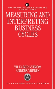 Hardcover Measuring and Interpreting Business Cycles Book