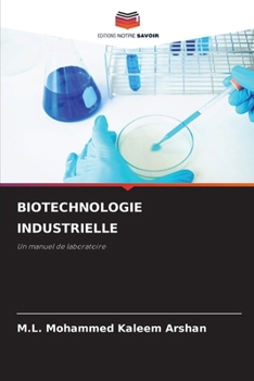 Biotechnologie Industrielle (French Edition)