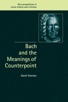 Paperback Bach and the Meanings of Counterpoint Book