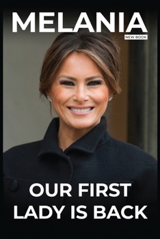 Paperback New Melania Trump Book Our First Lady Is Back By Susan Stone Book