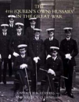 Paperback 4th (QUEEN'S OWN) HUSSARS IN THE GREAT WAR Book
