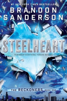 Steelheart - Book #1 of the Reckoners