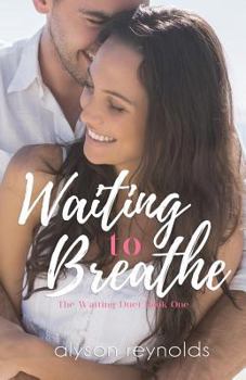 Paperback Waiting to Breathe: The Waiting Duet: Book One Book