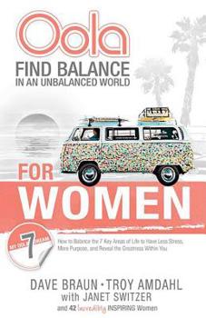 Paperback Oola for Women: Find Balance in an Unbalanced World-How to Balance the 7 Key Areas of Life Book