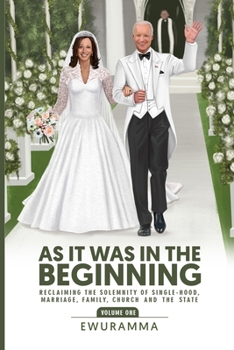 Paperback As It Was in the Beginning: Reclaiming Love Book