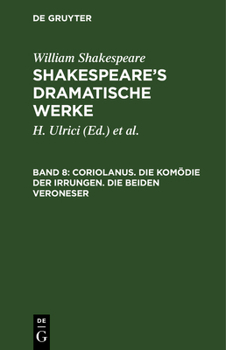 Hardcover Coriolanus. Die Komödie Der Irrungen. Die Beiden Veroneser [German] Book