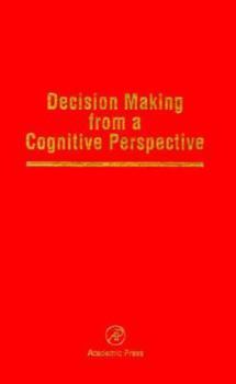 Hardcover Decision Making from a Cognitive Perspective: Advances in Research and Theory Book