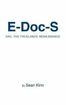 Paperback E-Doc-S: Hail the Freelance Renaissance Book