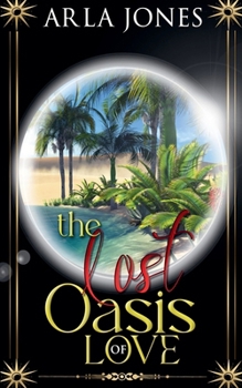 The Lost Oasis of Love (The Lost Tomb)