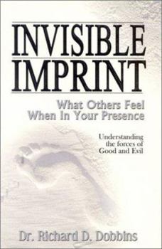 Hardcover Invisible Imprint: What Others Feel When in Your Presence Book