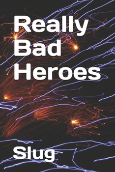 Paperback Really Bad Heroes Book