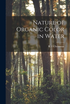 Paperback Nature of Organic Color in Water Book