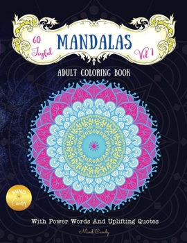 Paperback 60 Joyful Mandalas: Adult Coloring Book with Power Words and Uplifting Quotes (Vol 1) Book