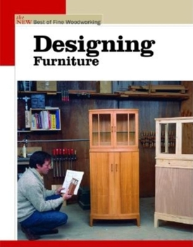 Designing Furniture (New Best of Fine Woodworking)