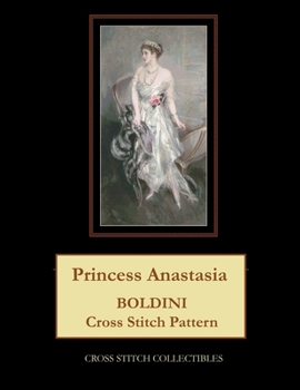 Paperback Princess Anastasia: Boldini Cross Stitch Pattern Book