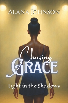 Paperback Chasing Grace: Light in the Shadows Book