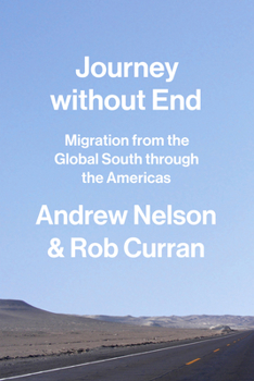Hardcover Journey Without End: Migration from the Global South Through the Americas Book