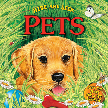 Hardcover Hide and Seek: Pets: Pets Book
