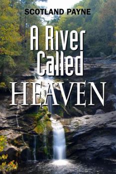 Paperback A River Called Heaven Book