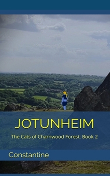Paperback Jotunheim: The Cats of Charnwood Forest Book 2 Book