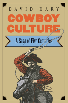 Paperback Cowboy Culture: A Saga of Five Centuries Book