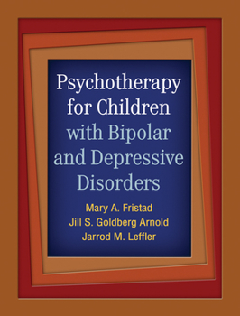 Paperback Psychotherapy for Children with Bipolar and Depressive Disorders Book