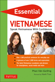 Paperback Essential Vietnamese: Speak Vietnamese with Confidence! (Vietnamese Phrasebook & Dictionary) Book