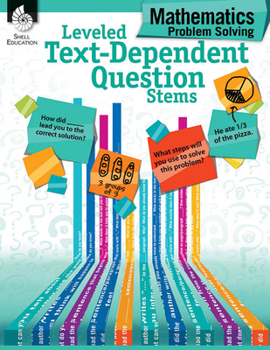 Paperback Leveled Text-Dependent Question Stems: Mathematics Problem Solving Book