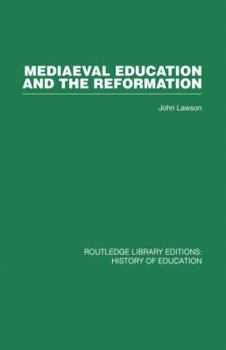 Paperback Mediaeval Education and the Reformation Book