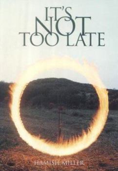 Paperback It's Not Too Late Book