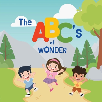 Paperback The ABCs of Wonder: Discovering the Alphabet's Delightful World [Large Print] Book