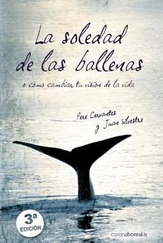 Paperback La soledad de las ballenas [Spanish] Book