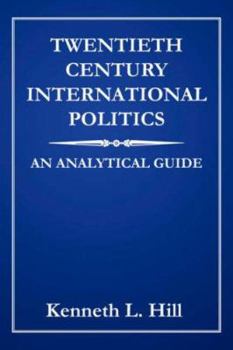 Paperback Twentieth Century International Politics: An Analytical Guide Book