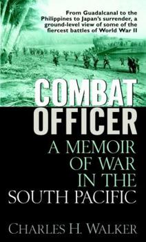 Mass Market Paperback Combat Officer: A Memoir of War in the South Pacific Book