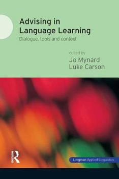 Hardcover Advising in Language Learning: Dialogue, Tools and Context Book